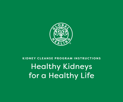 Global Healing Kidney Cleanse Instructions